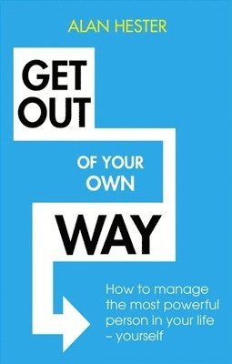 Get Out of Your Own Way 1