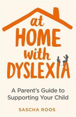 Sascha Roos - At Home with Dyslexia, Häftad