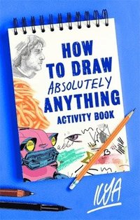 bokomslag How to Draw Absolutely Anything Activity Book