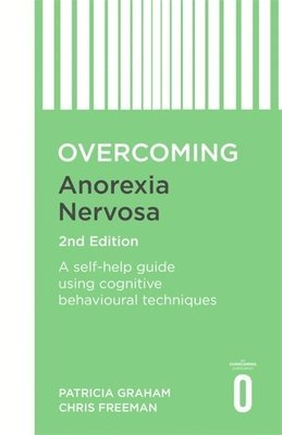 bokomslag Overcoming Anorexia Nervosa 2nd Edition