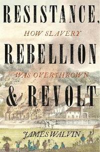 bokomslag Resistance, Rebellion & Revolt