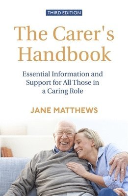 bokomslag The Carer's Handbook 3rd Edition