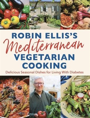 Robin Ellis's Mediterranean Vegetarian Cooking 1