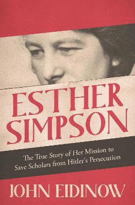 John Eidinow - Esther Simpson, Inbunden