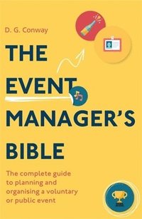 bokomslag The Event Manager's Bible 3rd Edition