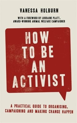 bokomslag How to Be an Activist