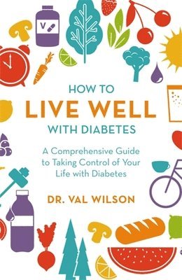Val Wilson - How to Live Well with Diabetes, Häftad