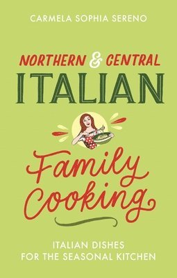 bokomslag Northern & Central Italian Family Cooking