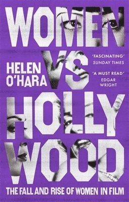 Helen O'Hara - Women vs Hollywood, Häftad