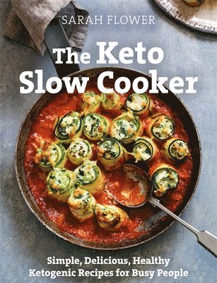 Sarah Flower - Keto Slow Cooker, Häftad