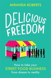 bokomslag Delicious Freedom