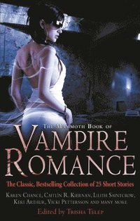 bokomslag The Mammoth Book of Vampire Romance