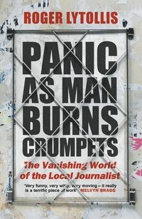 bokomslag Panic as Man Burns Crumpets