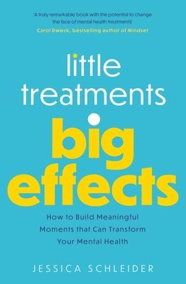 Little Treatments, Big Effects 1