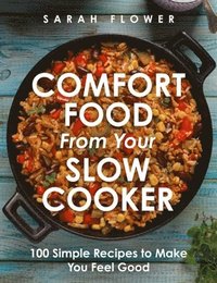 bokomslag Comfort Food from Your Slow Cooker