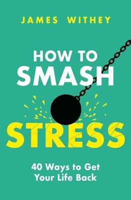 bokomslag How to Smash Stress