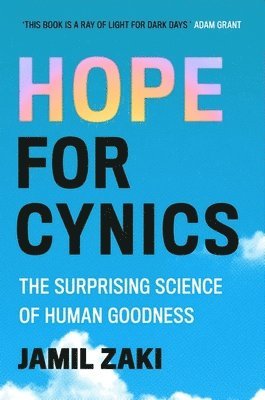 Jamil Zaki - Hope for Cynics, Inbunden