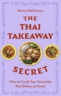 bokomslag The Thai Takeaway Secret
