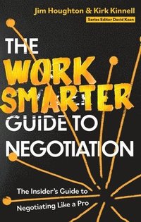 bokomslag The Work Smarter Guide to Negotiation