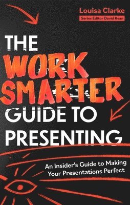 Work Smarter Guide to Presenting