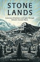 Fiona Robertson - Stone Lands, Inbunden