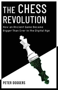 bokomslag The Chess Revolution