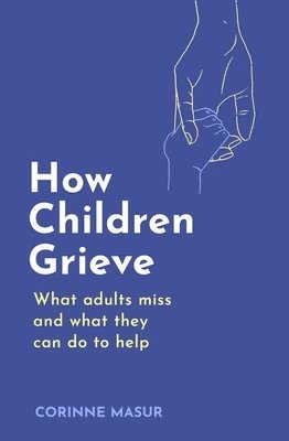 bokomslag How Children Grieve