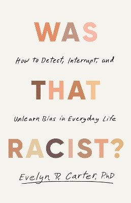 bokomslag Was That Racist?