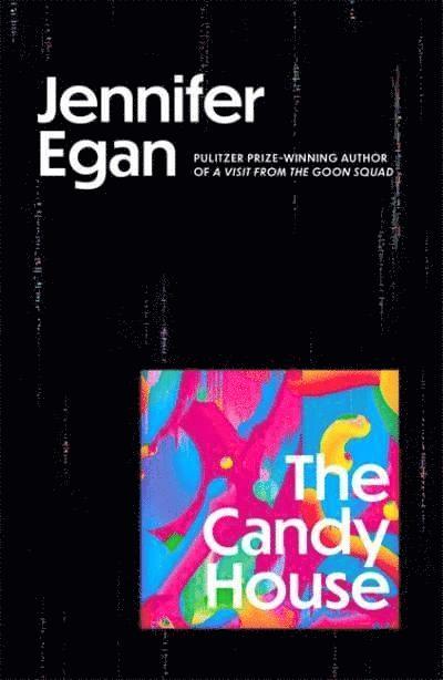 Jennifer Egan - The Candy House, Häftad