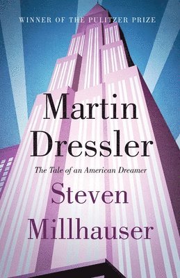 Steven Millhauser - Martin Dressler, Häftad