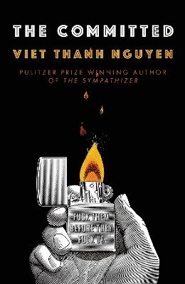 Viet Thanh Nguyen - Committed, Inbunden