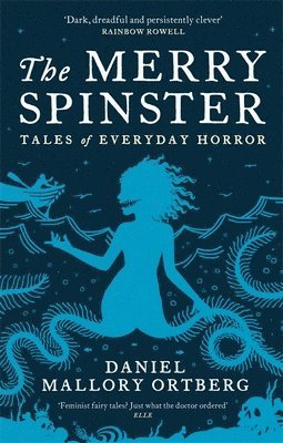 Daniel Mallory Ortberg - Merry Spinster, Häftad