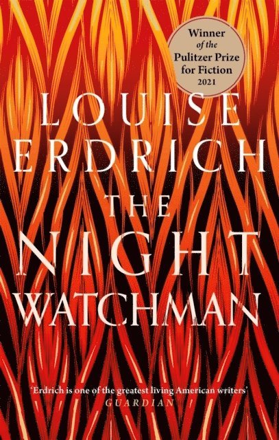 Louise Erdrich - Night Watchman, Häftad