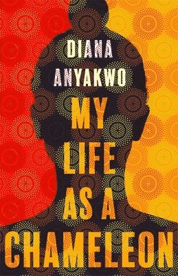 Diana Anyakwo - My Life As A Chameleon, Häftad