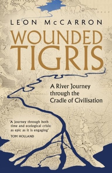 Leon McCarron - Wounded Tigris, Häftad