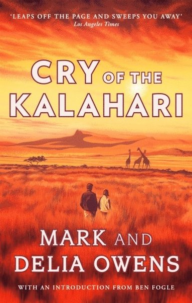 Delia Owens, Mark Owens - Cry of the Kalahari, Häftad