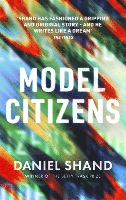 Daniel Shand - Model Citizens, Häftad. Tillgänglighet: Lägg i varukorg