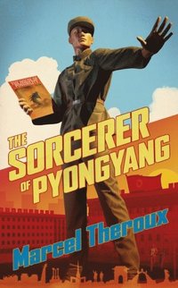 bokomslag Sorcerer Of Pyongyang