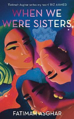 Fatimah Asghar - When We Were Sisters, Inbunden