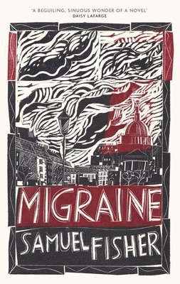 Samuel Fisher - Migraine, Inbunden