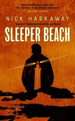 Nick Harkaway - Sleeper Beach, Inbunden