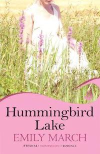 bokomslag Hummingbird Lake: Eternity Springs Book 2