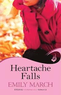 bokomslag Heartache Falls: Eternity Springs Book 3