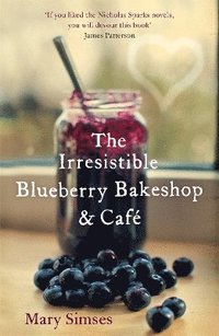 bokomslag The Irresistible Blueberry Bakeshop and Caf