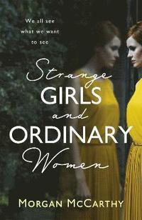 bokomslag Strange Girls and Ordinary Women