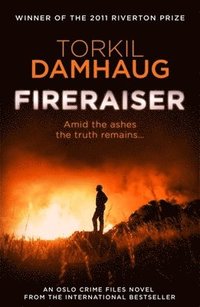 bokomslag Fireraiser (Oslo Crime Files 3)