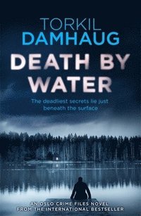 bokomslag Death By Water (Oslo Crime Files 2)