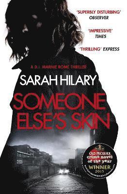 Sarah Hilary - Someone Else's Skin (D.I. Marnie Rome 1): Winner of the Crime Novel of the Year, Häftad