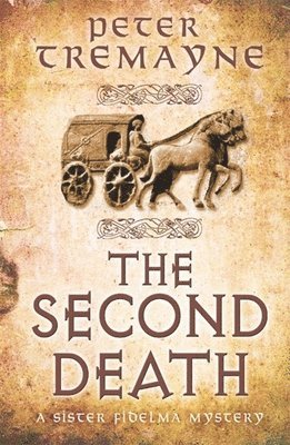 Peter Tremayne - Second Death (Sister Fidelma Mysteries Book 26), Häftad