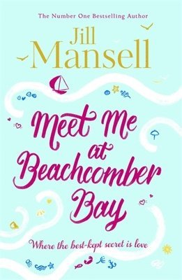 bokomslag Meet Me at Beachcomber Bay: The feel-good bestseller to brighten your day